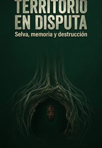 Ciclo "Territorio en disputa"